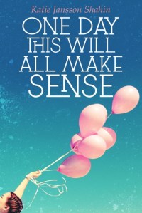 One Day This Will All Make Sense - Book Cover